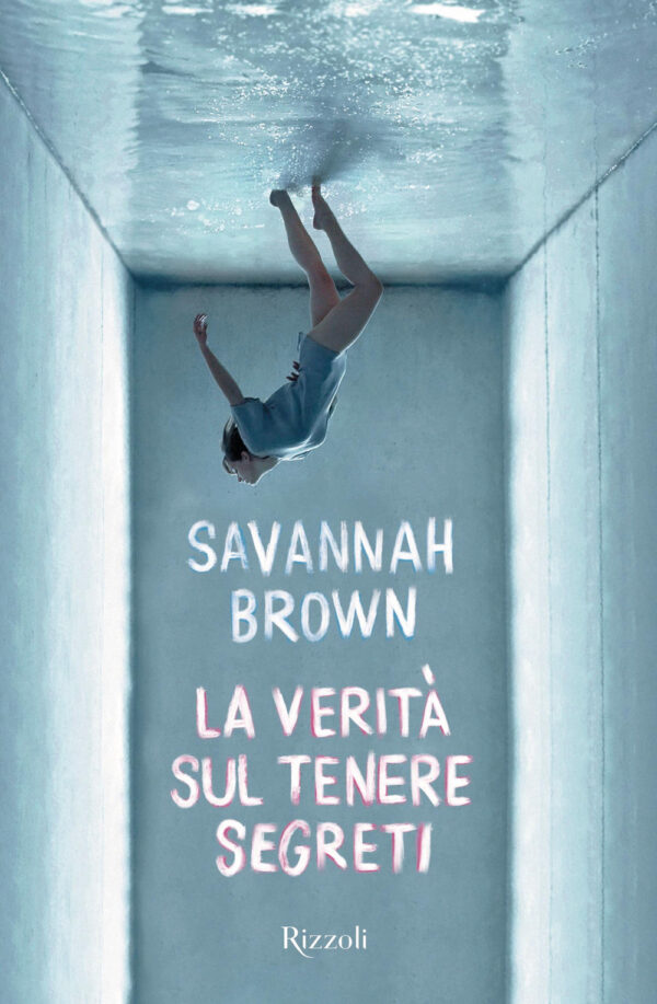 Libro verità sul tenere segreti di Savannah Brown - ean 9788817148276 - Rizzoli