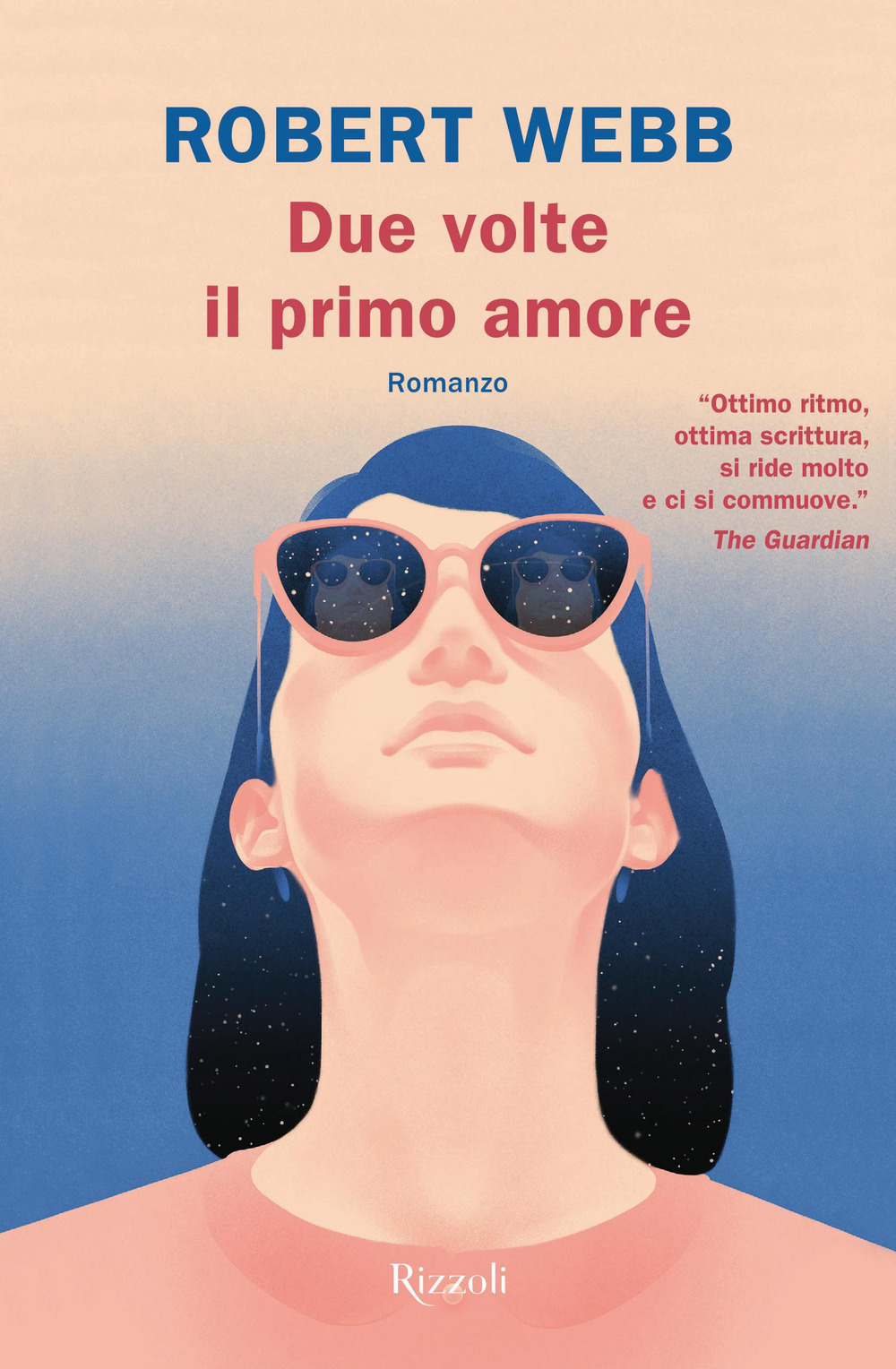 Libro Due volte il primo amore di Robert Webb - ean 9788817148610 - Rizzoli