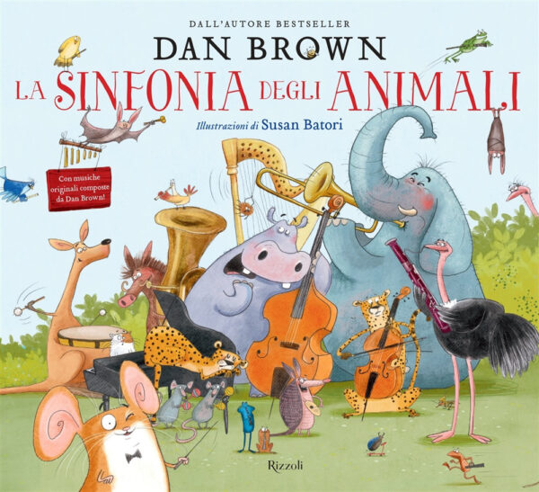 Libro sinfonia degli animali di Dan Brown - ean 9788817148733 - Rizzoli