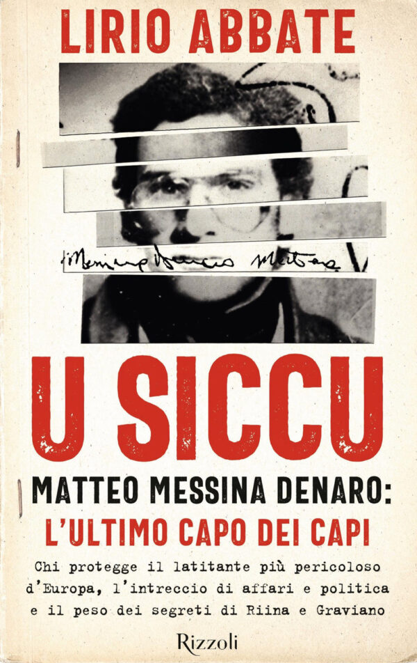 Libro siccu. Matteo Messina Denaro: l'ultimo capo dei capi di Lirio Abbate - ean 9788817148795 - Rizzoli