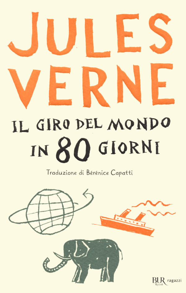 Libro giro del mondo in 80 giorni di Jules Verne - ean 9788817148993 - Rizzoli