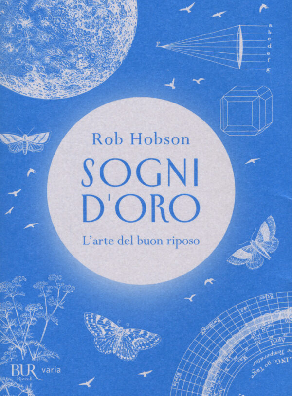 Libro Sogni d'oro. L'arte del buon riposo di Rob Hobson - ean 9788817149068 - Rizzoli