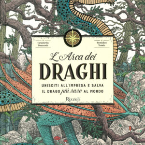 Libro Arca dei draghi di Curatoria Draconis - ean 9788817149075 - Rizzoli