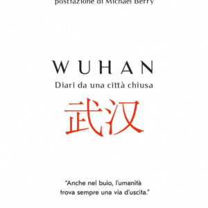 Libro Wuhan. Diari da una città chiusa di Fang Fang - ean 9788817149112 - Rizzoli