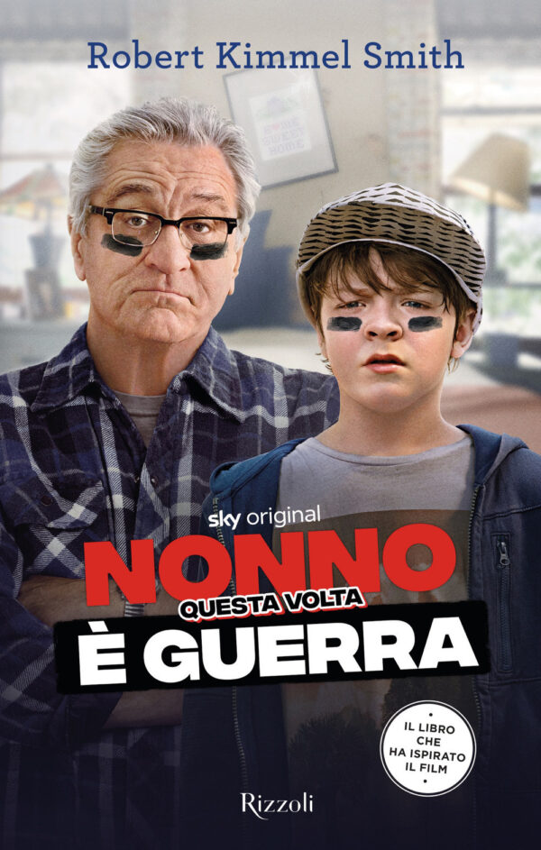 Libro Nonno questa volta è guerra di Robert Kimmel Smith - ean 9788817149143 - Rizzoli