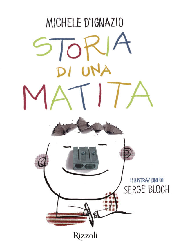 Libro Storia di una matita di Michele D'Ignazio - ean 9788817149174 - Rizzoli