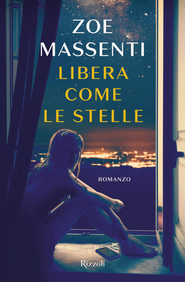 Libro Libera come le stelle di Zoe Massenti - ean 9788817149709 - Rizzoli