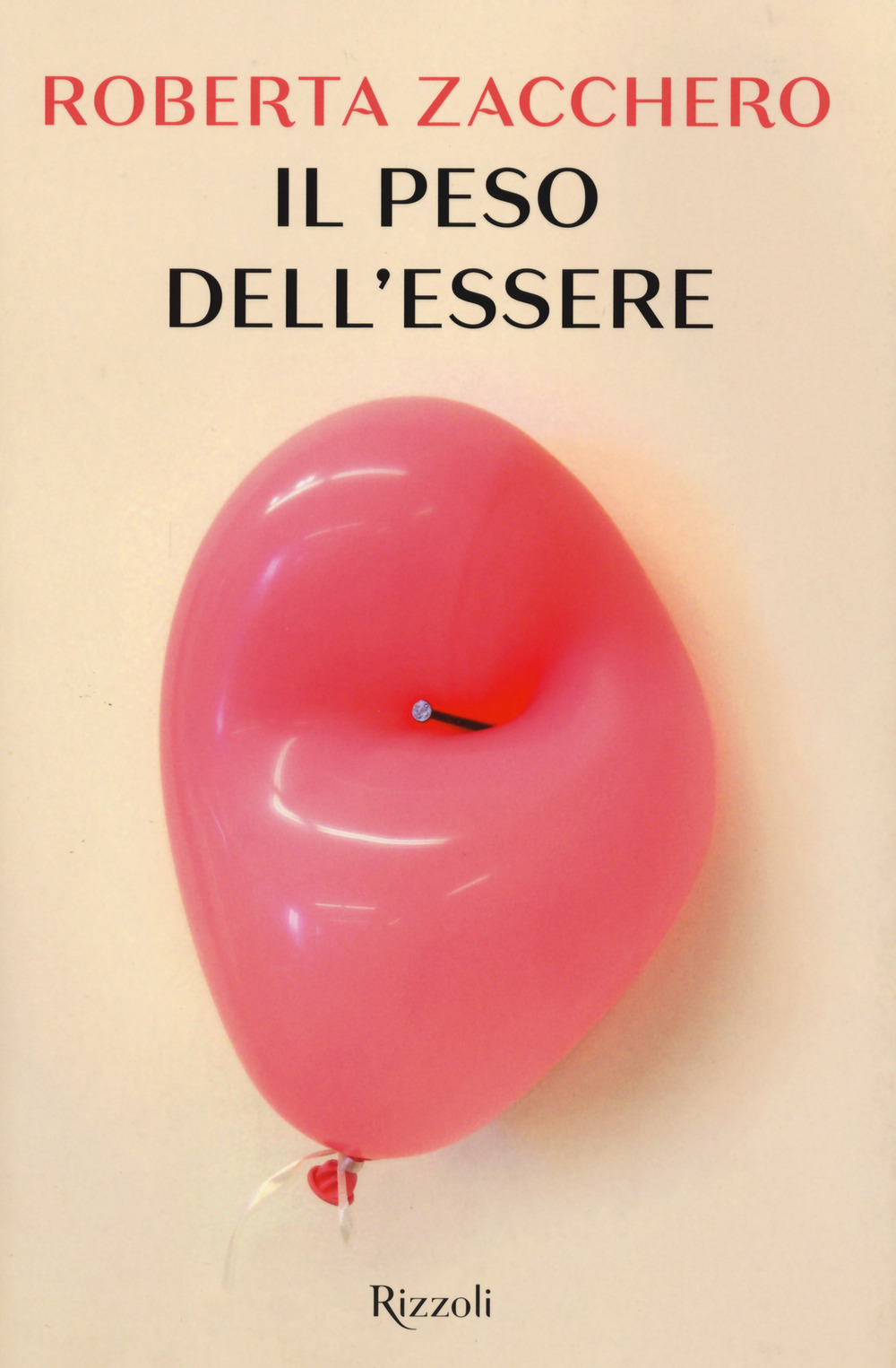 Libro peso dell'essere di Roberta Zacchero - ean 9788817149792 - Rizzoli