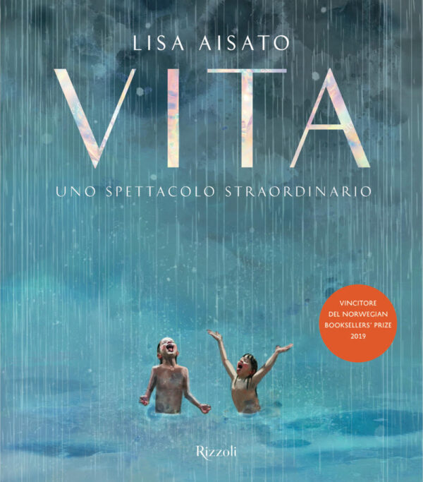 Libro Vita. Uno spettacolo straordinario di Lisa Aisato - ean 9788817149914 - Rizzoli