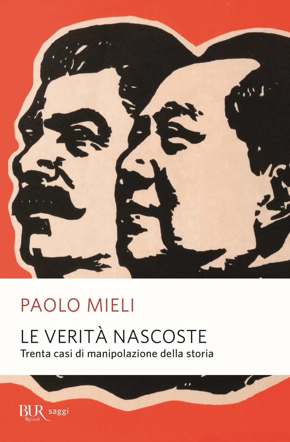 Libro verità nascoste. Trenta casi di manipolazione della storia di Paolo Mieli - ean 9788817153812 - Rizzoli