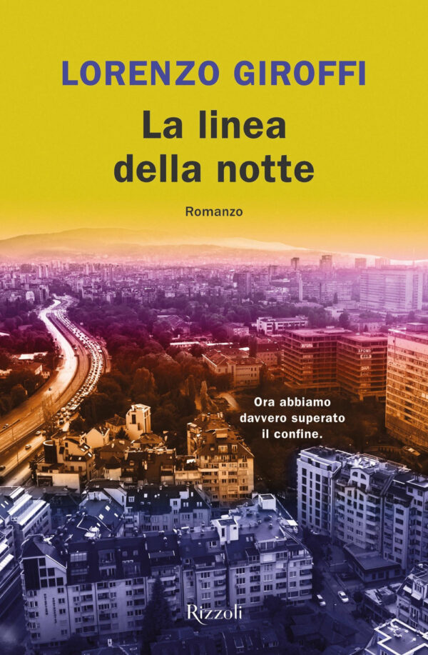 Libro linea della notte di Lorenzo Giroffi - ean 9788817153959 - Rizzoli
