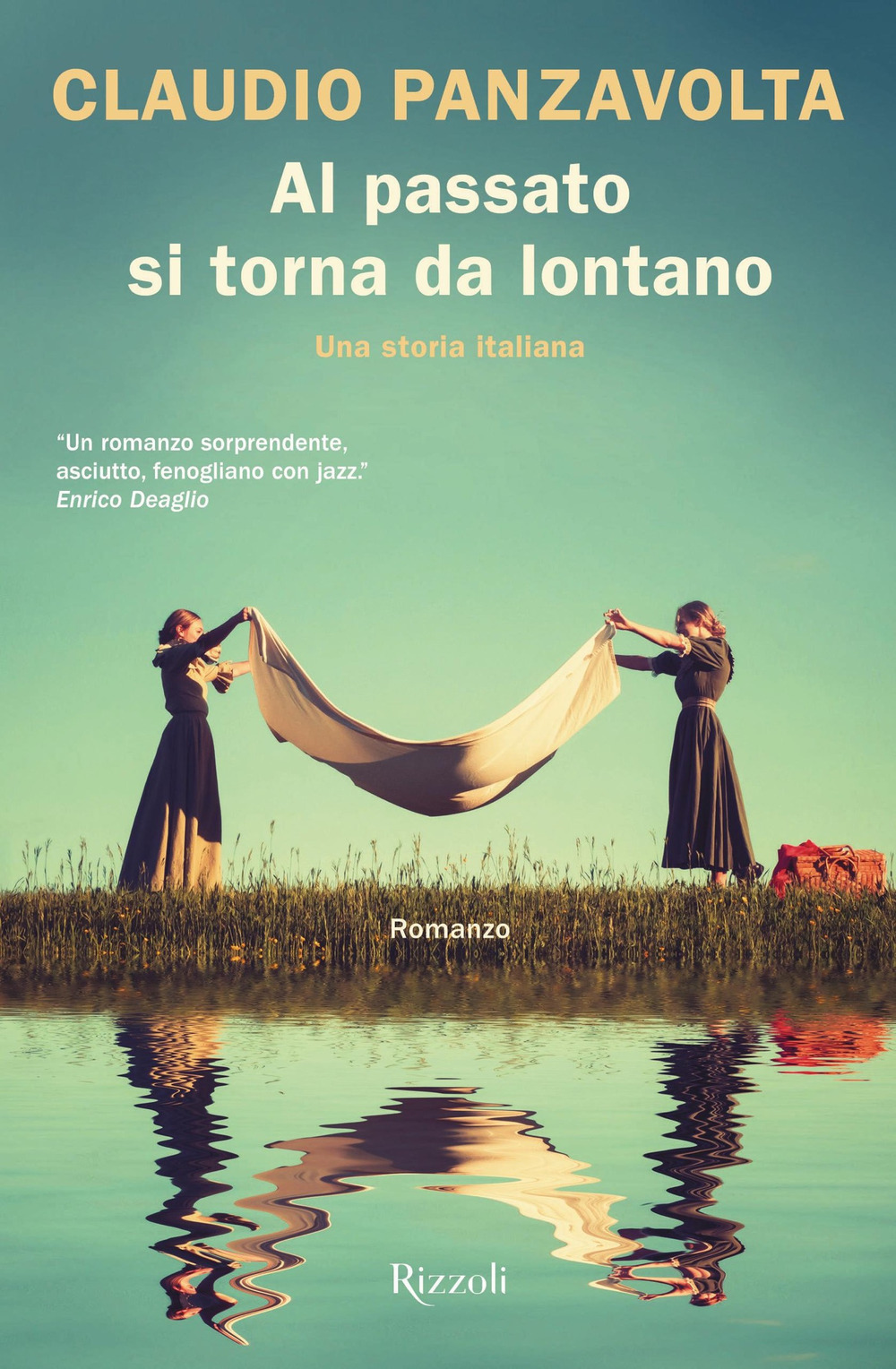 Libro Al passato si torna da lontano. Una storia italiana di Claudio Panzavolta - ean 9788817153966 - Rizzoli