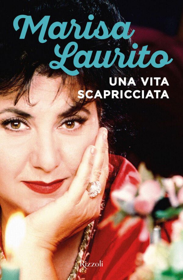 Libro vita scapricciata di Marisa Laurito - ean 9788817154017 - Rizzoli