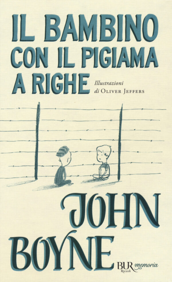 Libro bambino con il pigiama a righe di John Boyne - ean 9788817154376 - Rizzoli