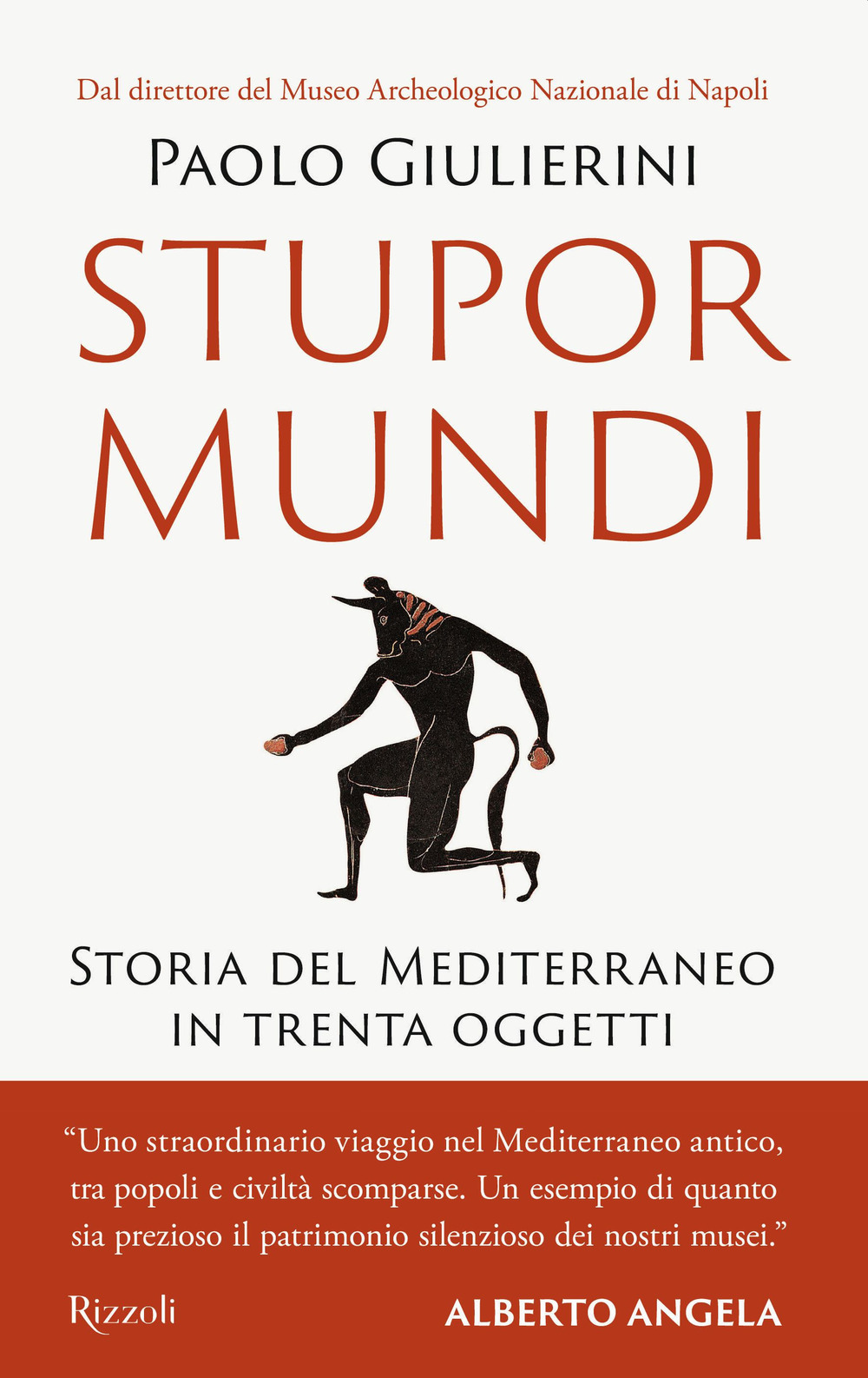 Libro Stupor mundi. Storia del Mediterraneo in trenta oggetti di Paolo Giulierini - ean 9788817154598 - Rizzoli