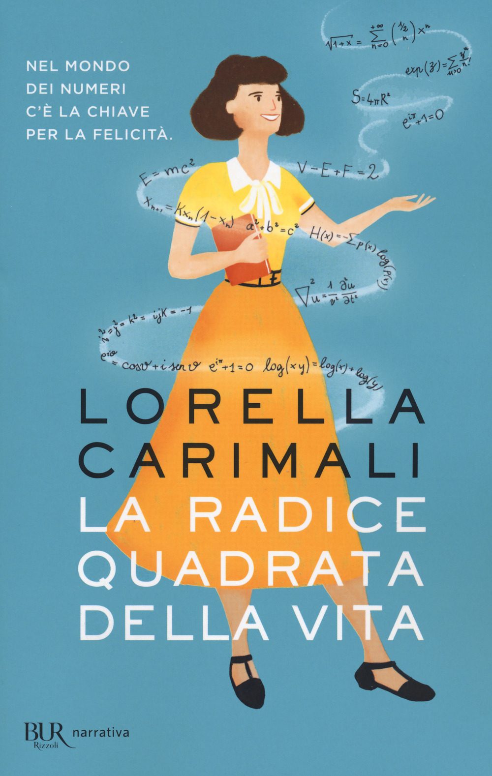 Libro radice quadrata della vita di Lorella Carimali - ean 9788817154741 - Rizzoli