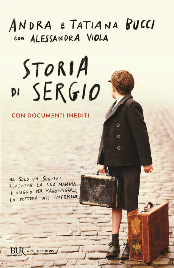 Libro Storia di Sergio di Andra Bucci; Tatiana Bucci; Alessandra Viola - ean 9788817154888 - Rizzoli