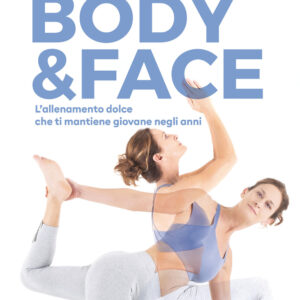Libro Fit body & face. L'allenamento dolce che ti mantiene giovane negli anni di Silvia Pengo - ean 9788817154932 - Rizzoli