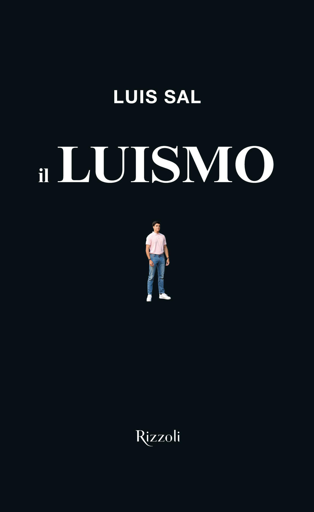 Libro Luismo di Luis Sal - ean 9788817155083 - Rizzoli