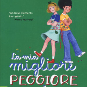 Libro mia migliore peggiore amica di Andrew Clements - ean 9788817155205 - Rizzoli