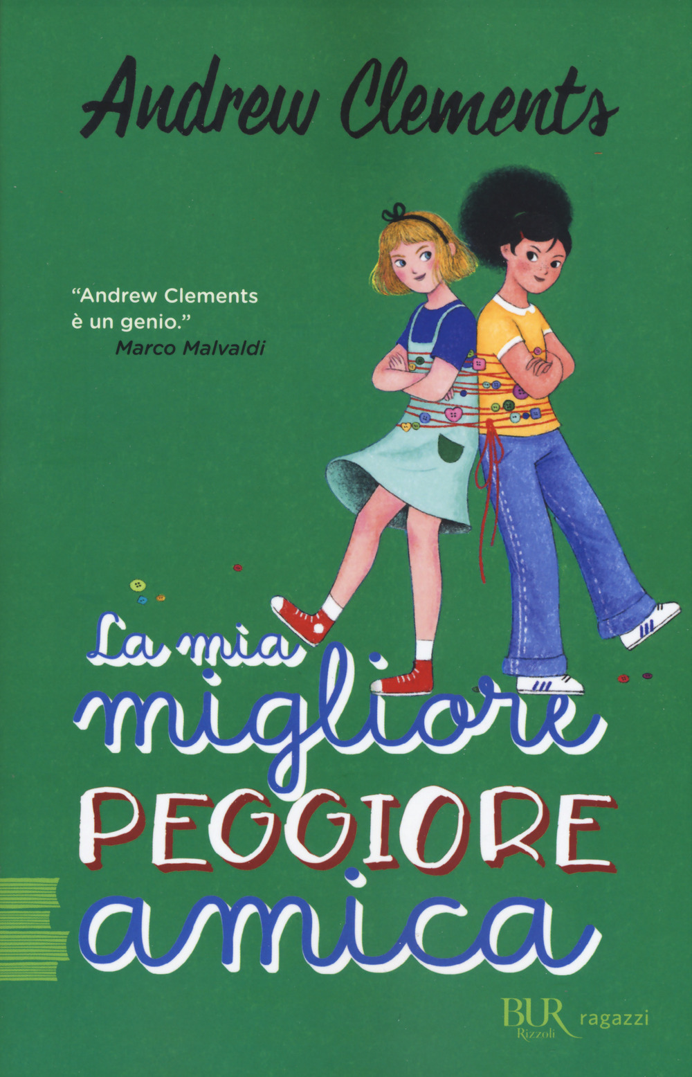Libro mia migliore peggiore amica di Andrew Clements - ean 9788817155205 - Rizzoli