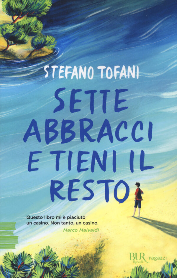 Libro Sette abbracci e tieni il resto di Stefano Tofani - ean 9788817155250 - Rizzoli