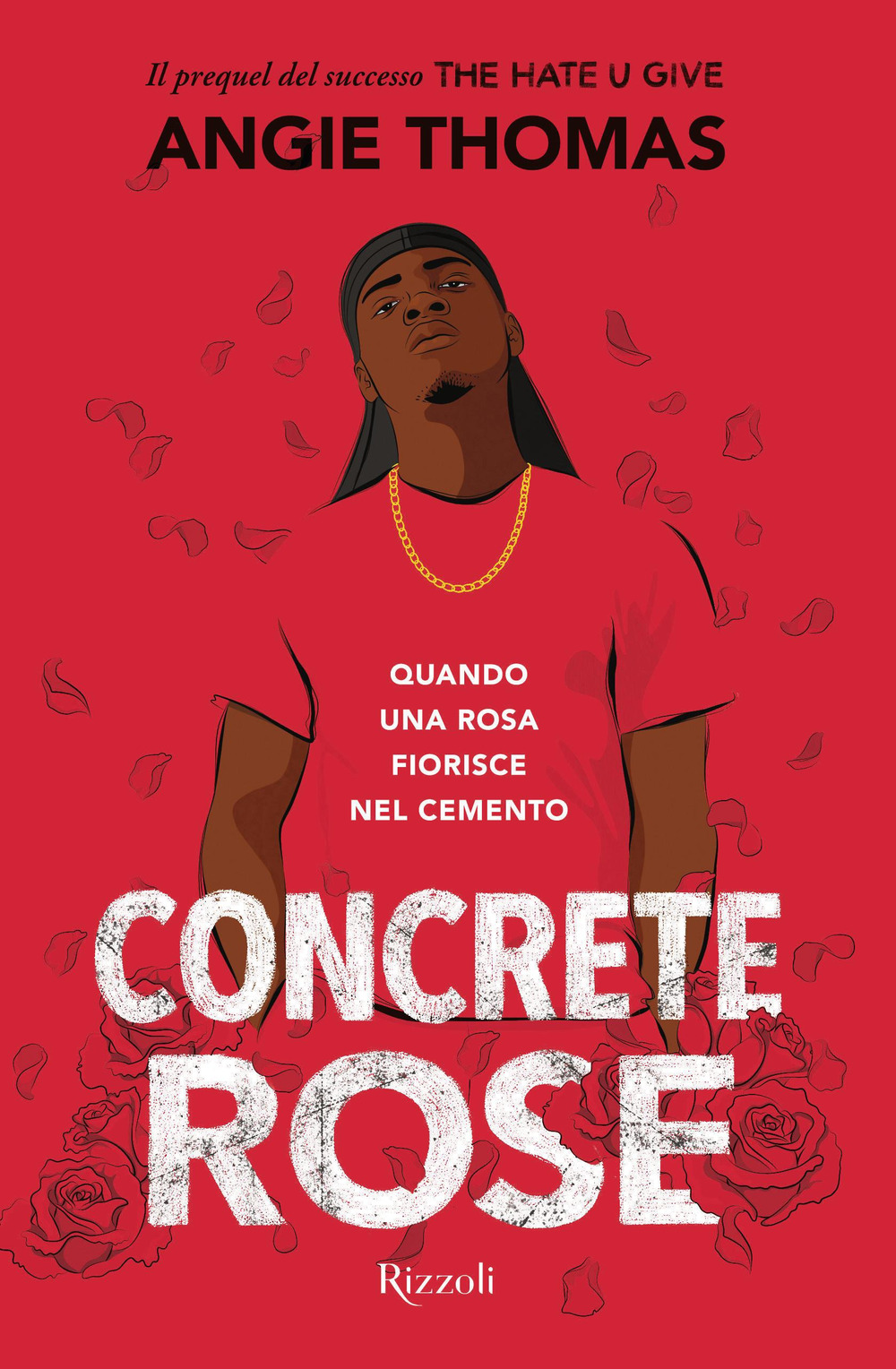 Libro Concrete rose. Quando una rosa fiorisce nel cemento di Angie Thomas - ean 9788817155373 - Rizzoli