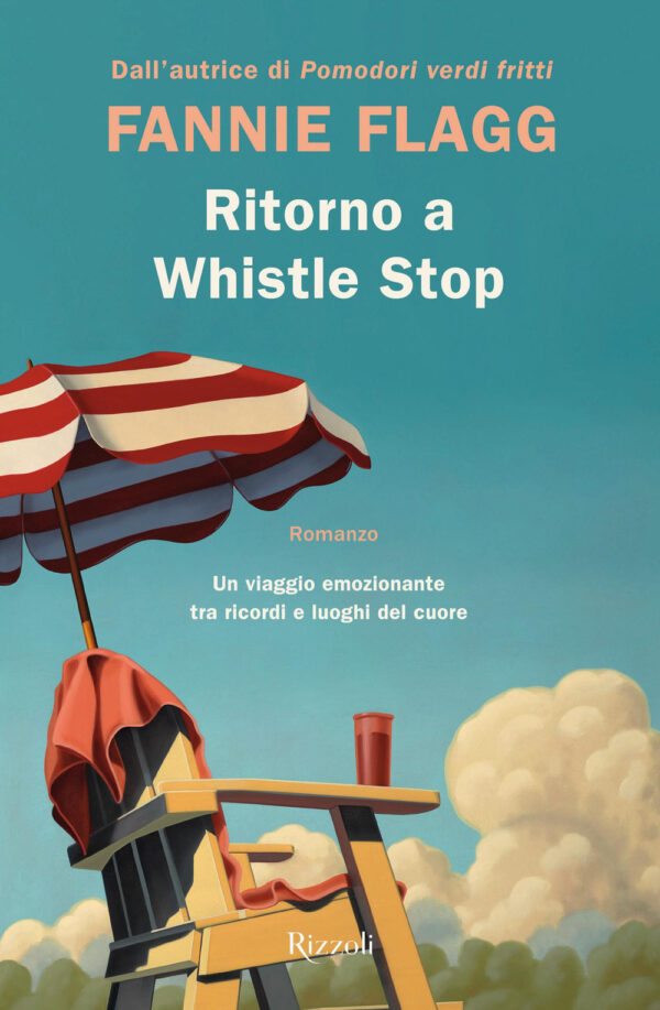 Libro Ritorno a Whistle Stop di Fannie Flagg - ean 9788817155403 - Rizzoli