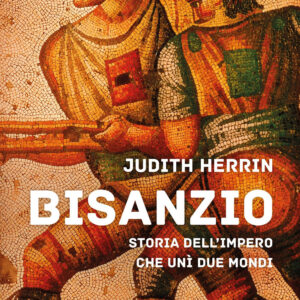 Libro Bisanzio. Storia dell'impero che unì due mondi di Judith Herrin - ean 9788817155410 - Rizzoli