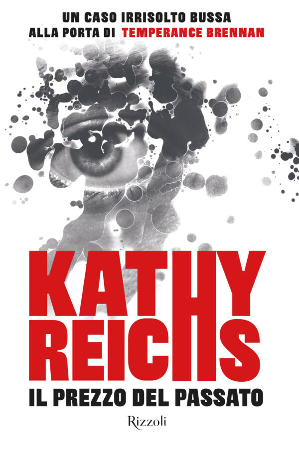 Libro prezzo del passato di Kathy Reichs - ean 9788817155816 - Rizzoli