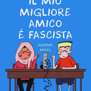 Libro mio migliore amico è fascista di Takoua Ben Mohamed - ean 9788817156257 - Rizzoli