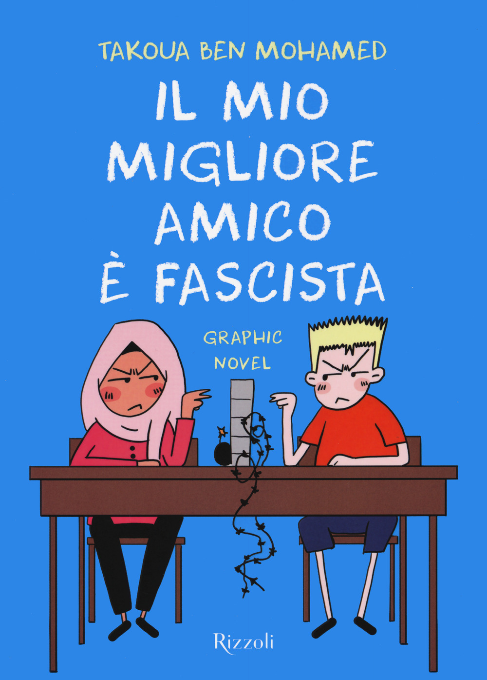 Libro mio migliore amico è fascista di Takoua Ben Mohamed - ean 9788817156257 - Rizzoli