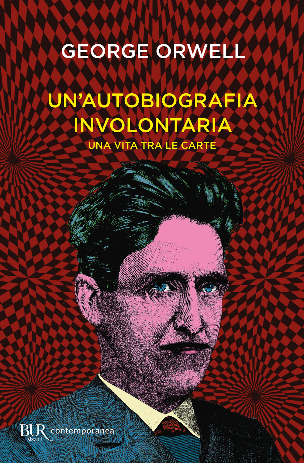 Libro autobiografia involontaria. Una vita tra le carte di George Orwell - ean 9788817156585 - Rizzoli