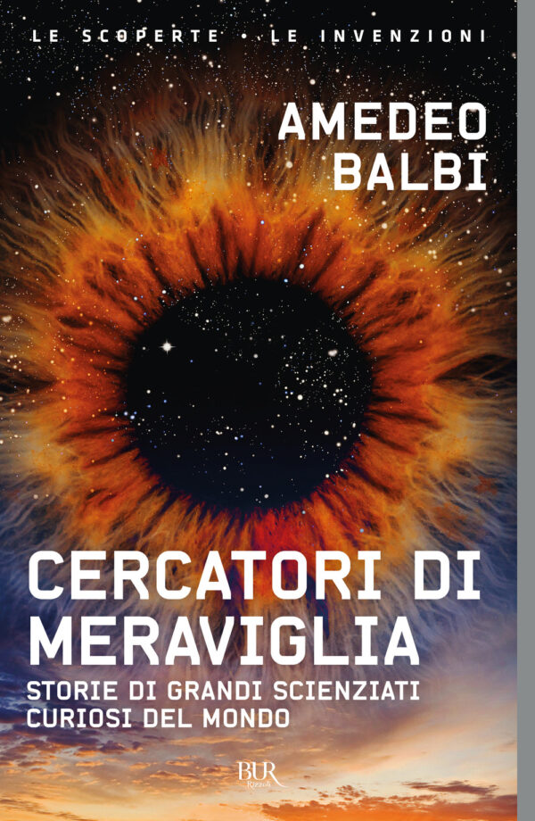 Libro Cercatori di meraviglia. Storie di grandi scienziati curiosi del mondo di Amedeo Balbi - ean 9788817156639 - Rizzoli