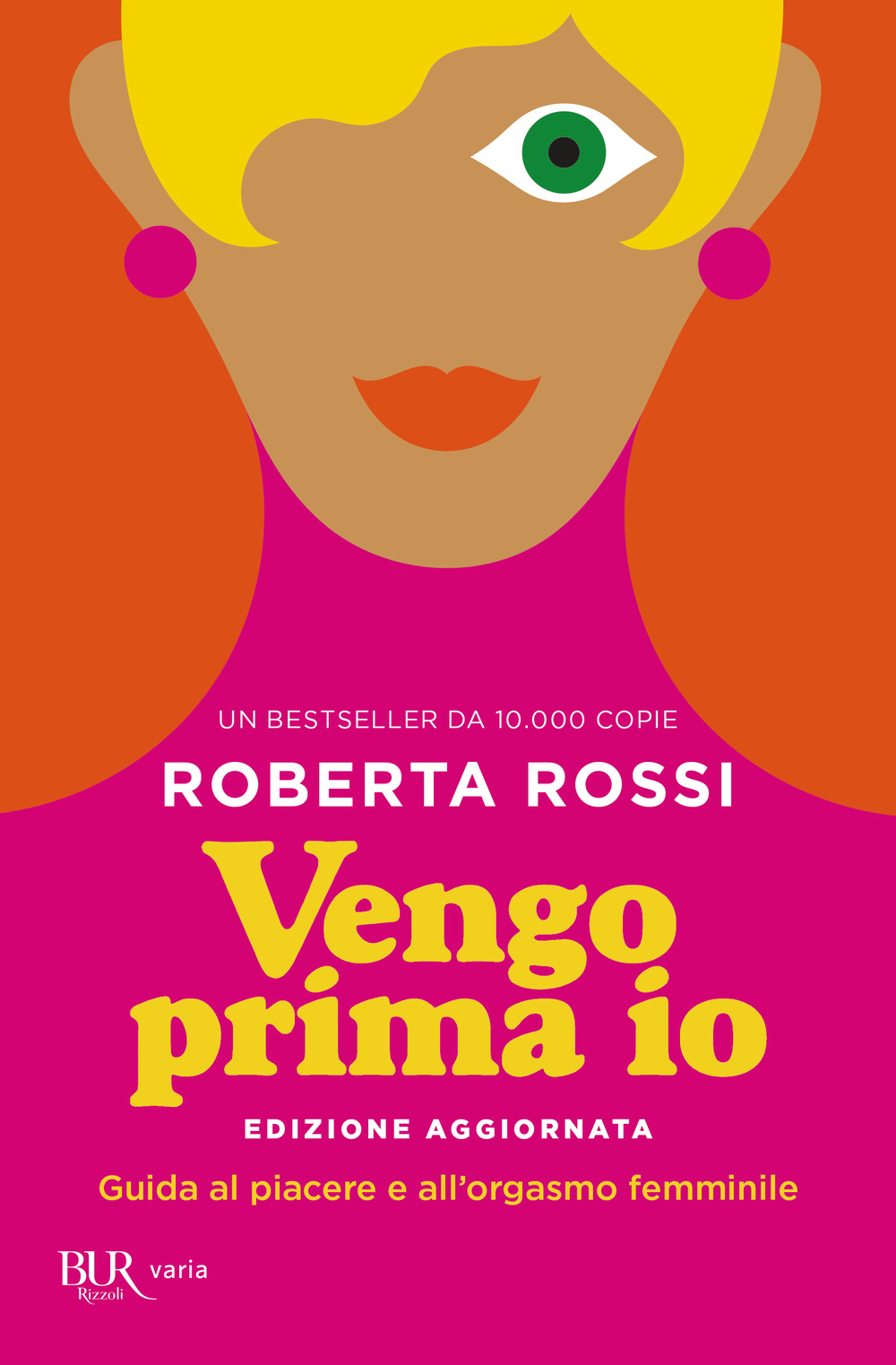 Libro Vengo prima io. Guida al piacere e all'orgasmo femminile di Roberta Rossi; Giulia Balducci - ean 9788817156752 - Rizzoli