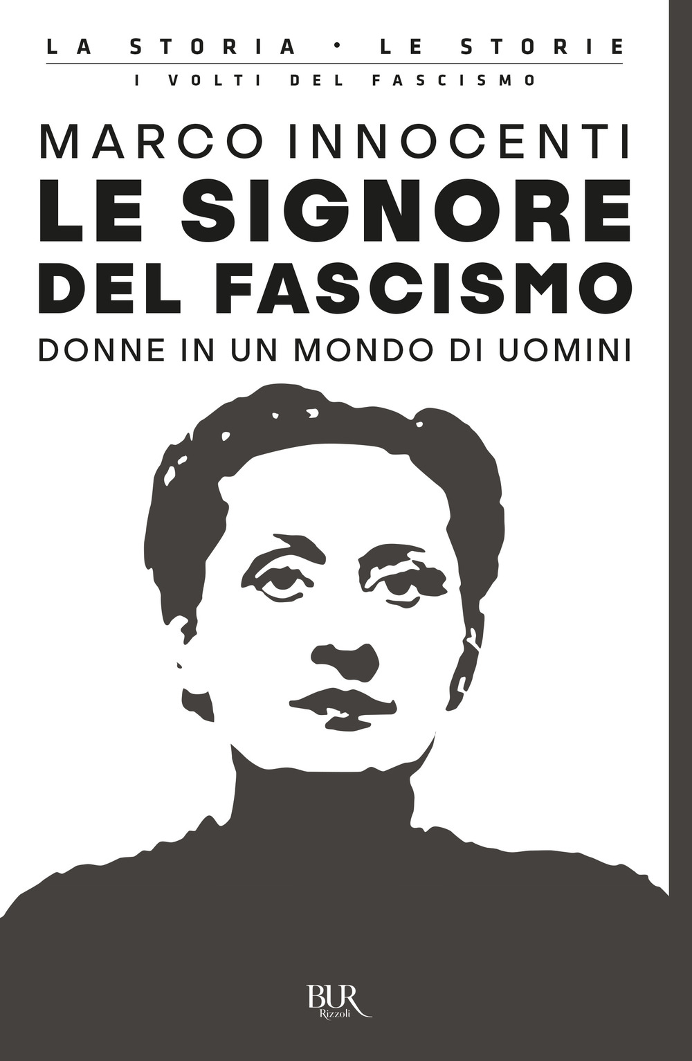 Libro signore del fascismo. Donne in un mondo di uomini di Marco Innocenti - ean 9788817156837 - Rizzoli