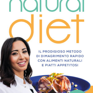 Libro Natural diet. Il prodigioso metodo di dimagrimento rapido con alimenti naturali e piatti appetitosi di Barbara EVG - ean 9788817156844 - Rizzoli