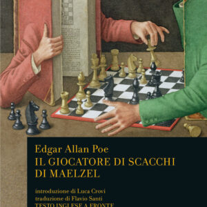 Libro giocatore di scacchi di Maelzel. Testo inglese a fronte di Edgar Allan Poe - ean 9788817156967 - Rizzoli