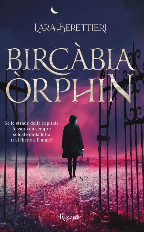 Libro Bircàbia Orphin di Lara Berettieri - ean 9788817157032 - Rizzoli
