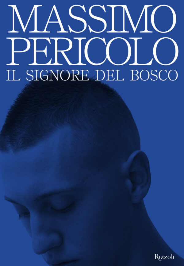 Libro signore del bosco di Massimo Pericolo - ean 9788817157056 - Rizzoli
