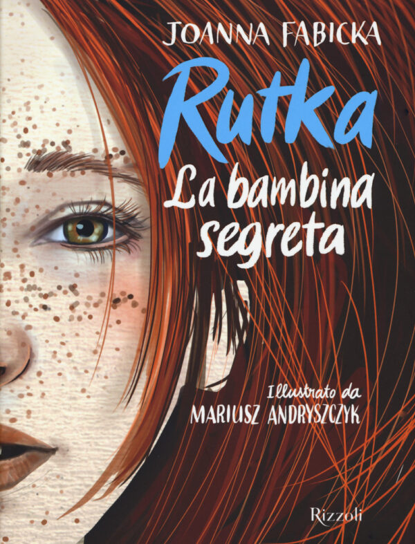 Libro Rutka. La bambina segreta di Joanna Fabicka - ean 9788817157186 - Rizzoli