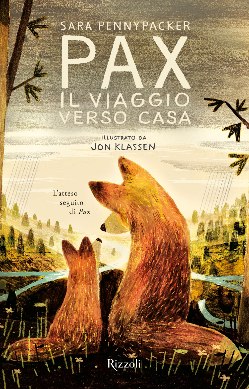 Libro Pax. Il viaggio verso casa di Sara Pennypacker - ean 9788817157193 - Rizzoli