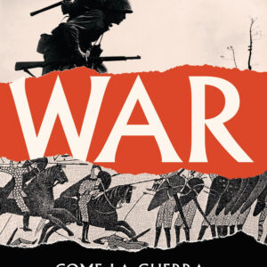 Libro War. Come la guerra ha plasmato gli uomini di Margaret MacMillan - ean 9788817157292 - Rizzoli