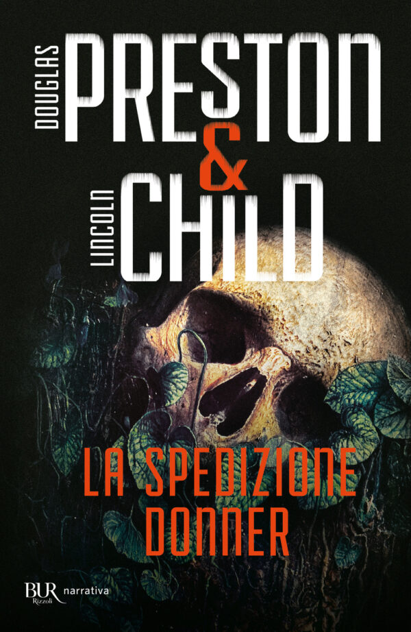 Libro spedizione Donner di Douglas Preston; Lincoln Child - ean 9788817157575 - Rizzoli