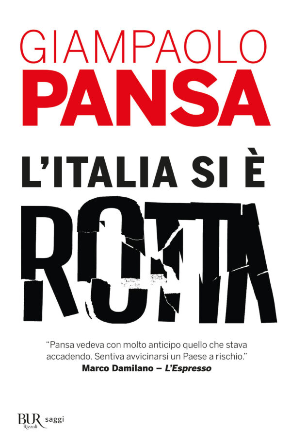 Libro Italia si è rotta di Giampaolo Pansa - ean 9788817157629 - Rizzoli