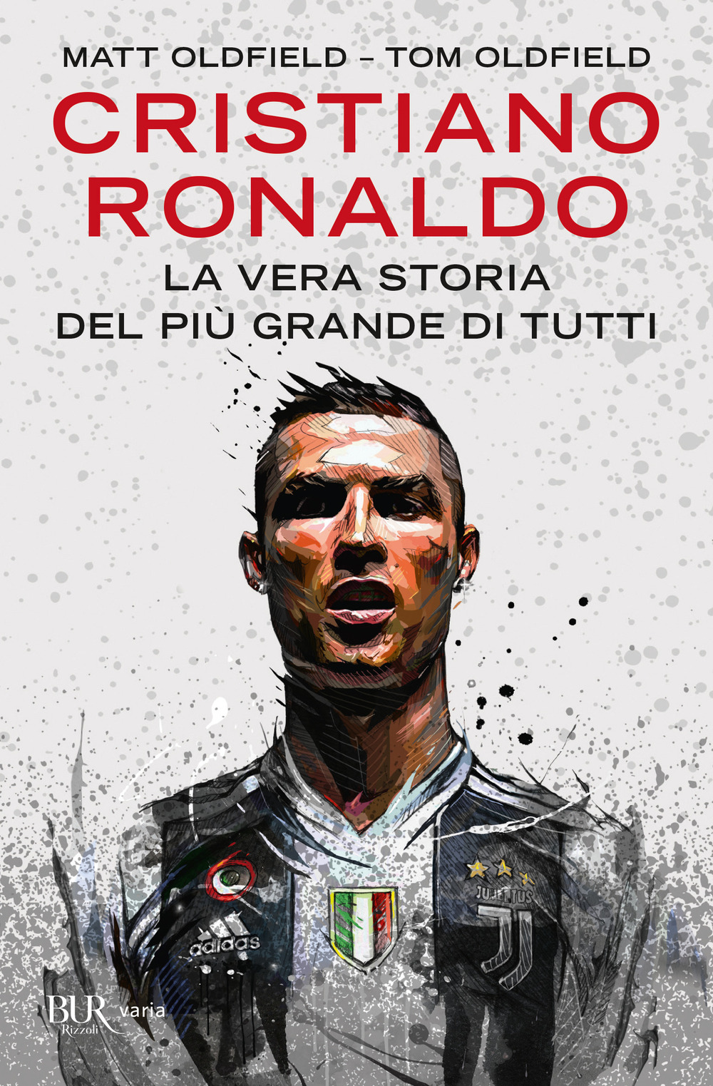 Libro Cristiano Ronaldo. La vera storia del più grande di tutti di Matt Oldfield; Tom Oldfield - ean 9788817157636 - Rizzoli
