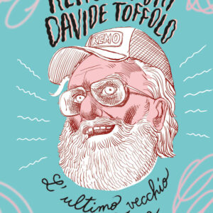 Libro ultimo vecchio sulla Terra di Davide Toffolo; Remo Remotti - ean 9788817157735 - Rizzoli Lizard