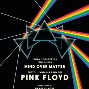 Libro Pink Floyd. Mind over matter di Storm Thorgerson - ean 9788817157742 - Rizzoli Lizard