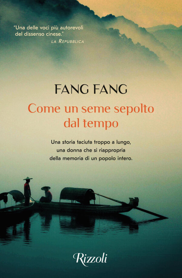 Libro Come un seme sepolto dal tempo di Fang Fang - ean 9788817157834 - Rizzoli
