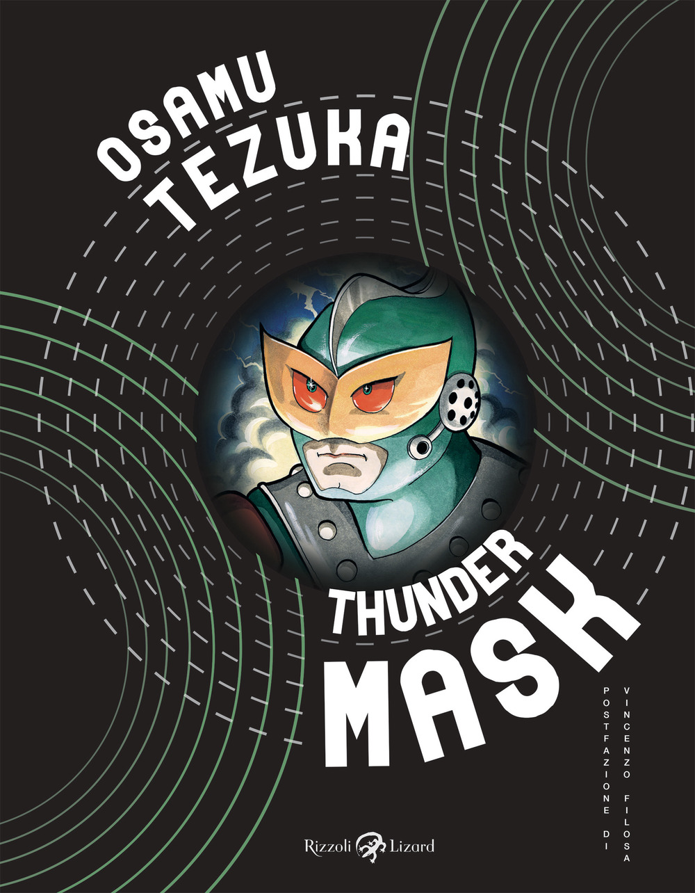 Libro Thunder mask di Osamu Tezuka - ean 9788817157858 - Rizzoli Lizard